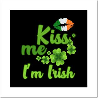 Kiss me, I'm Irish Posters and Art